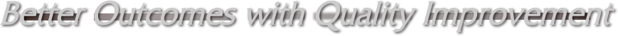 Better Outcimes with Quality Improvement